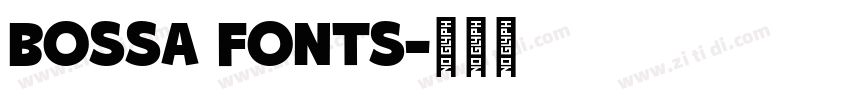 BOSSA FONTS字体转换